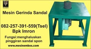 			mesin cetak sandal jepit Bandung,mesin cetak sandal otomatis Madura,mesin cetak sandal spon Kalimantan,mesin cutting sandal Magetan,mesin cutting sandal spon Jawa Barat,mesin embos eva Jawa Timur,mesin embos foil Jawa Tengah,mesin embos hot print Jakarta	